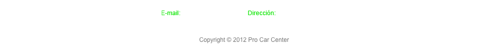   E-mail: info@procarcenter.cl


Copyright © 2012 Pro Car Center  –  Diseño y programación: pro-web.cl